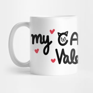 My Cat is my Valentine Mug